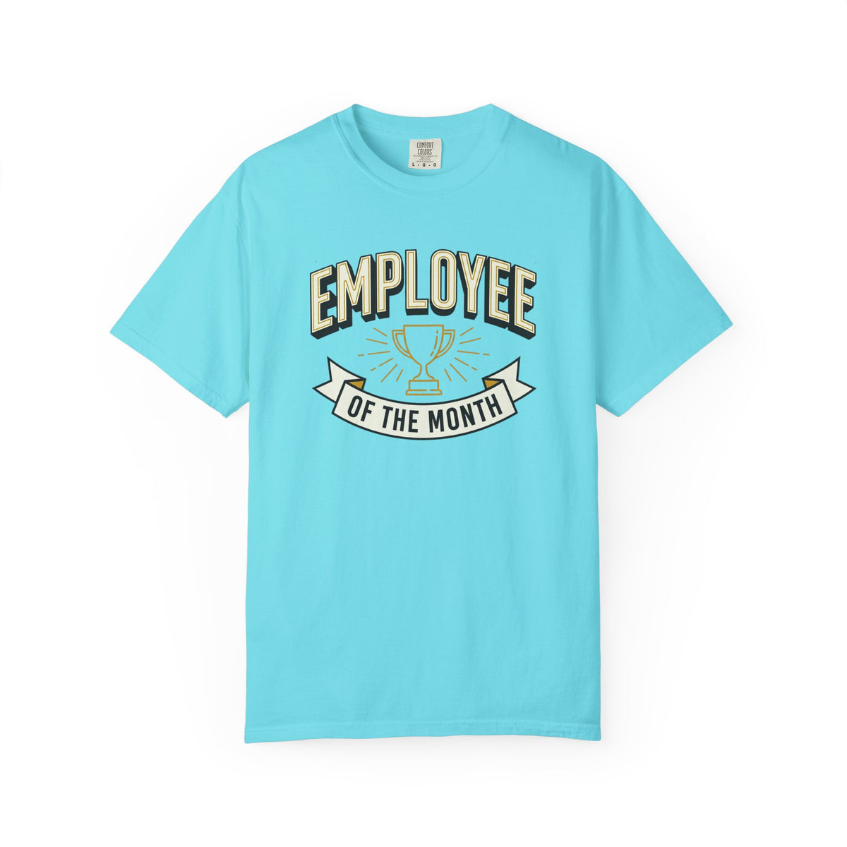 Employee of the Month T-Shirt