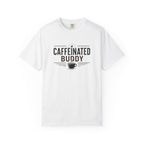 Caffeinated Buddy T-Shirt
