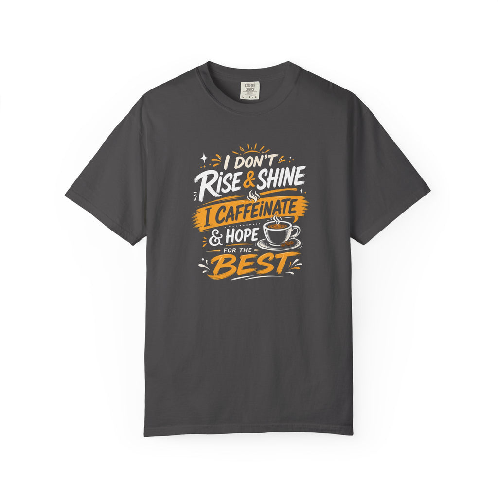 Caffeinate & Hope Shirt