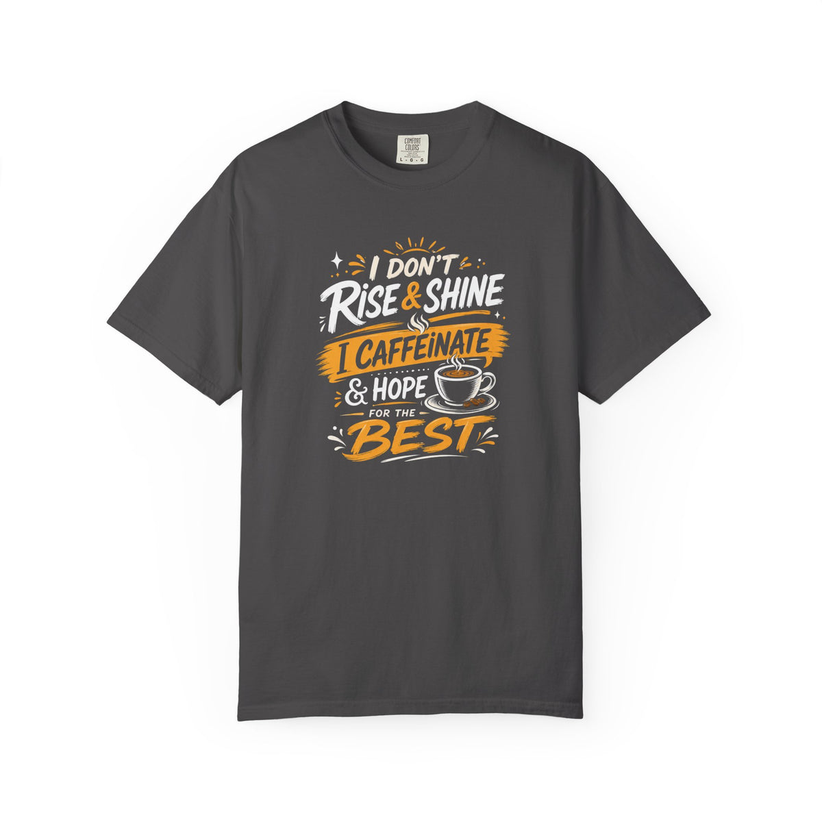 Caffeinate & Hope Shirt