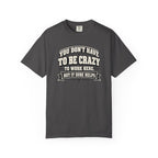 Funny Work Humor T-Shirt
