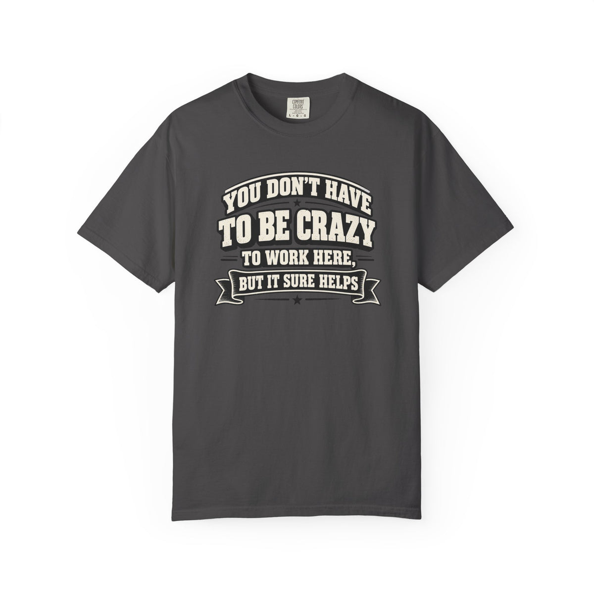 Funny Work Humor T-Shirt