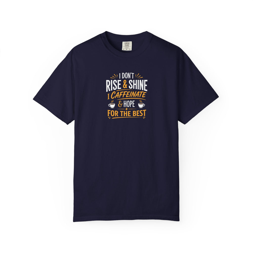 Caffeinate & Hope T-Shirt