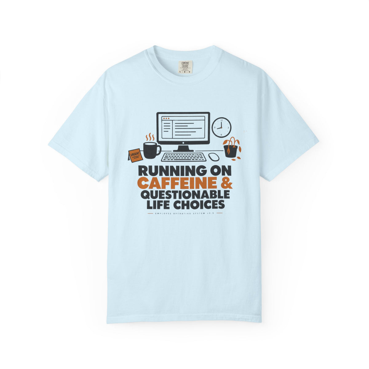 COFFEE & BAD DECISIONS T-Shirt