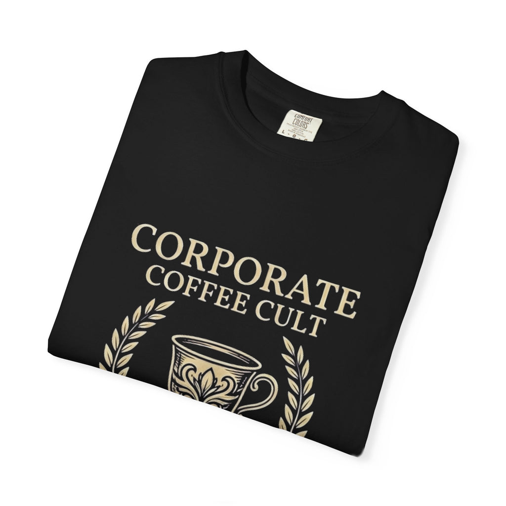 Corporate Coffee Cult T-Shirt