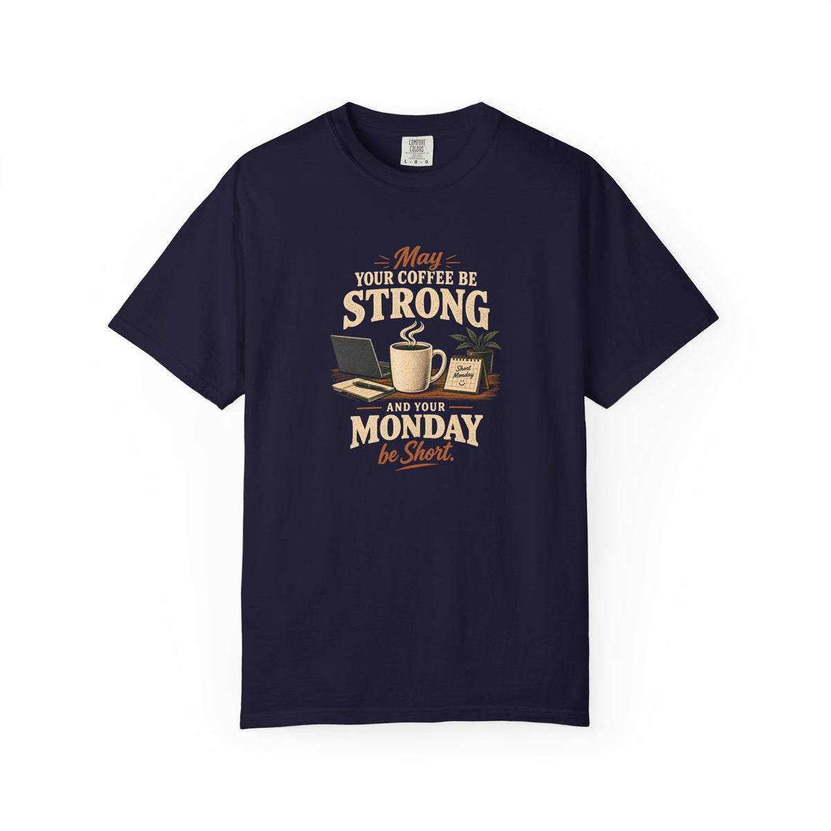 Coffee Strong Monday T-Shirt