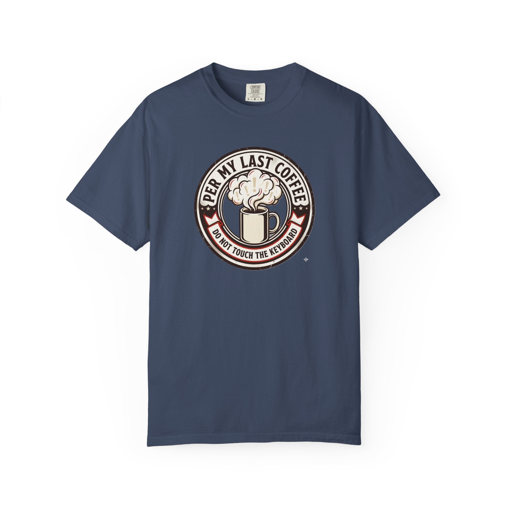 Per My Last Espresso T-Shirt
