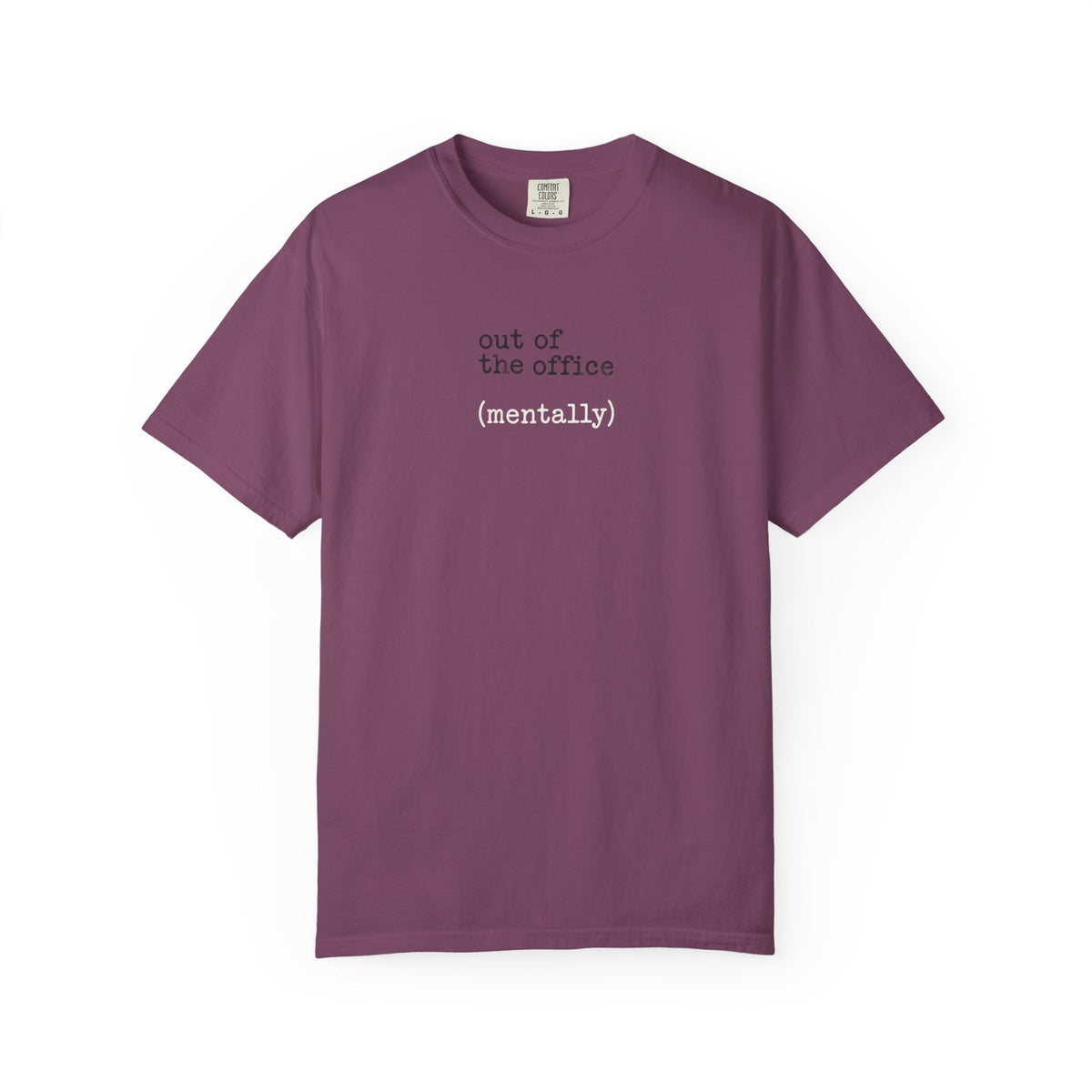 Out of the Office (mentally) T-Shirt