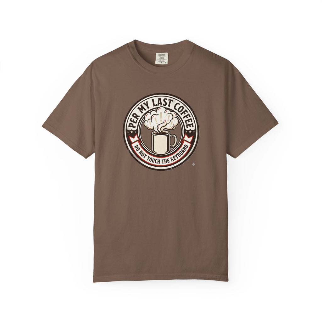 Per My Last Espresso T-Shirt