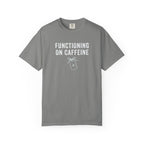 Functioning on Caffeine T-Shirt