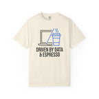 Driven by Data & Espresso T-Shirt