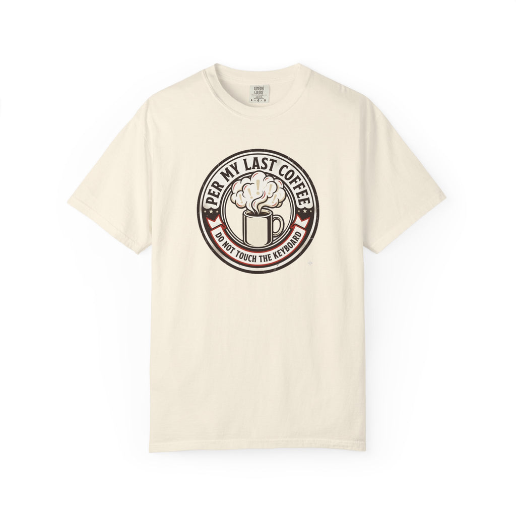 Per My Last Espresso T-Shirt