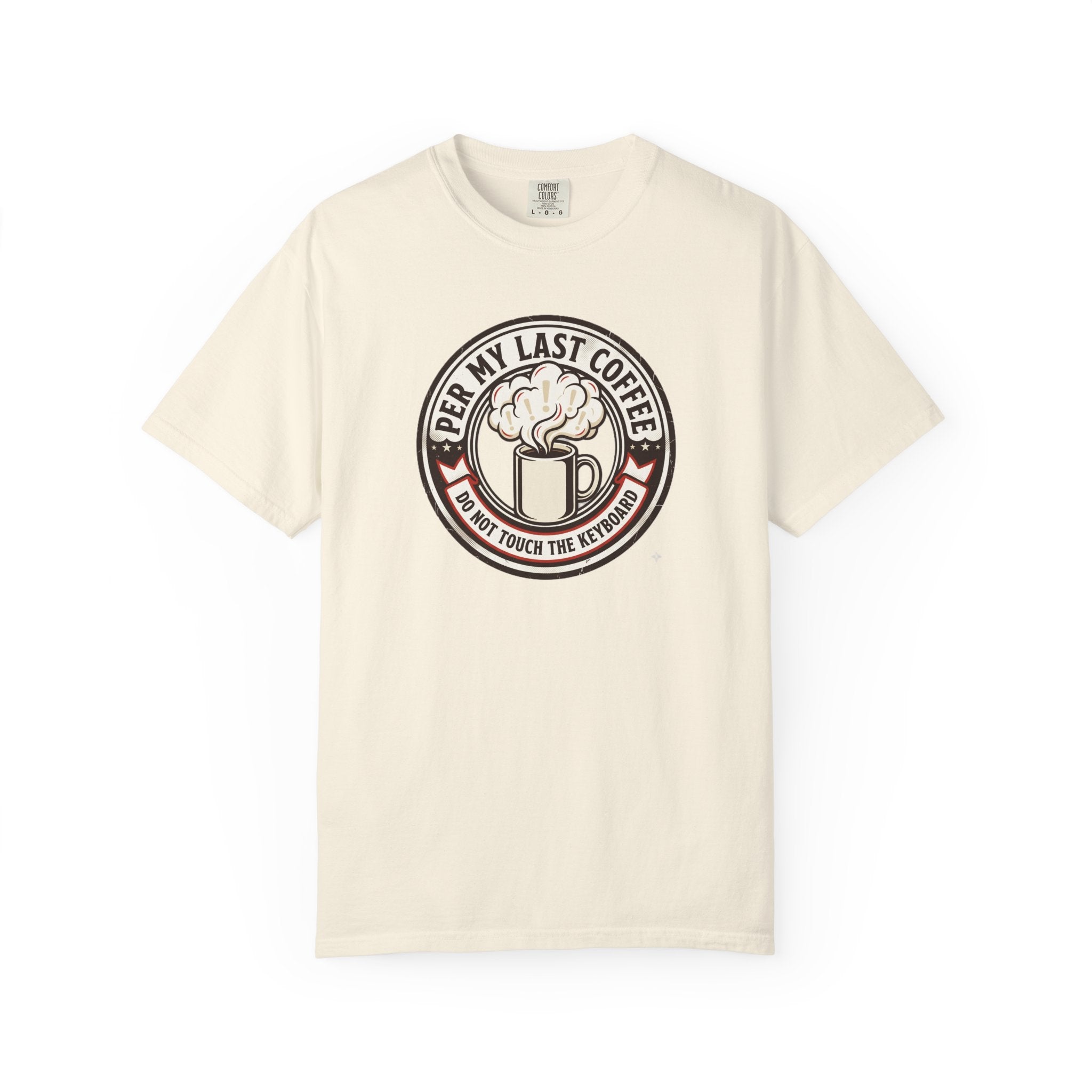 Per My Last Espresso T-Shirt