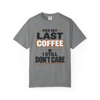 Per My Last Coffee T-Shirt