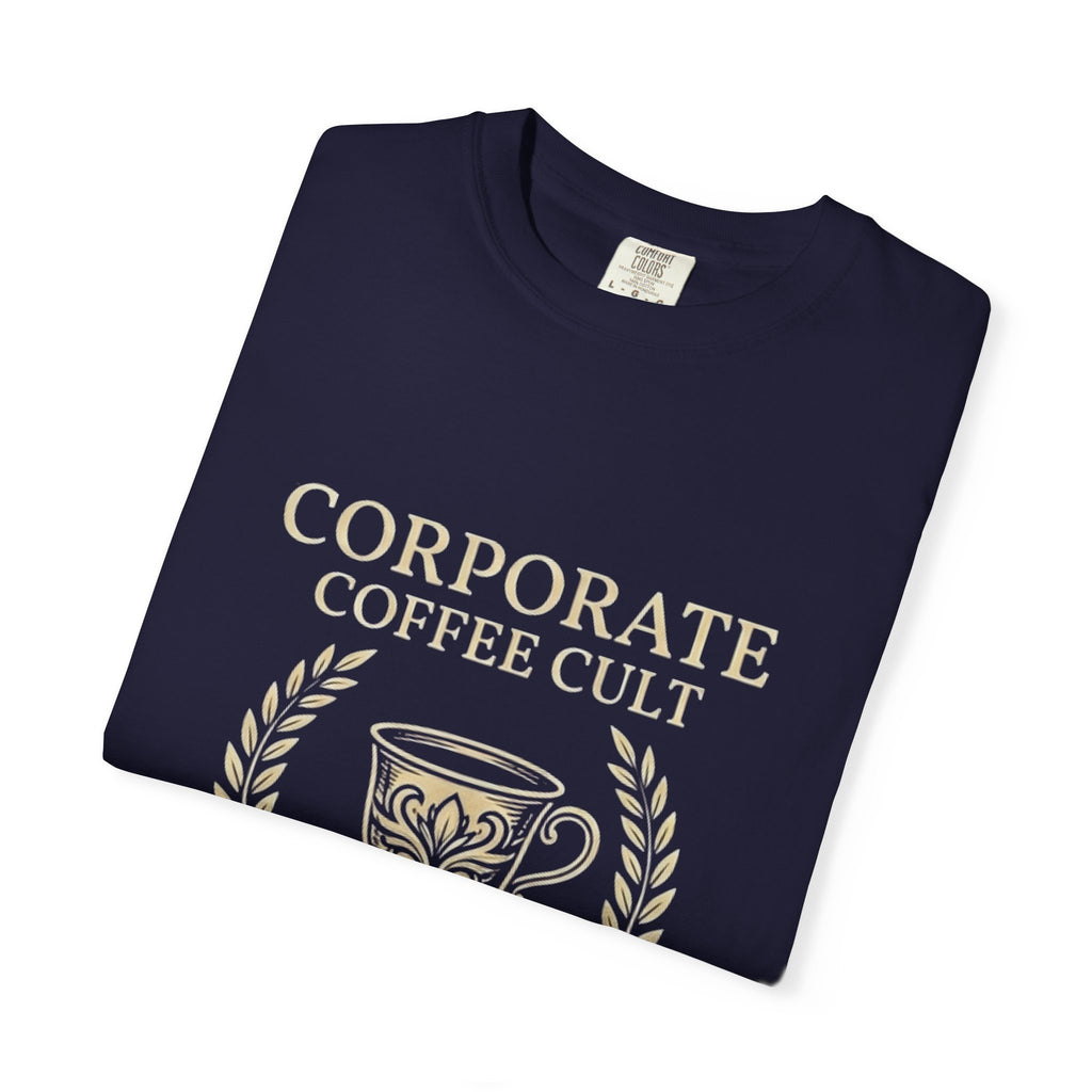 Corporate Coffee Cult T-Shirt