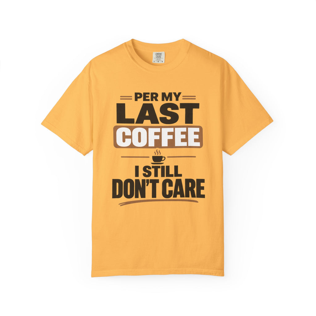 Per My Last Coffee T-Shirt