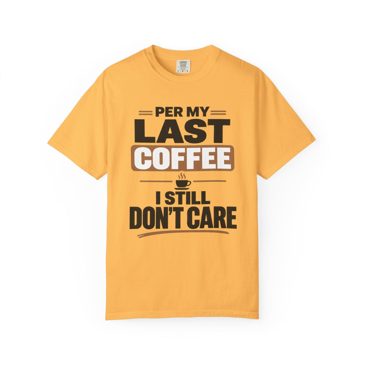 Per My Last Coffee T-Shirt