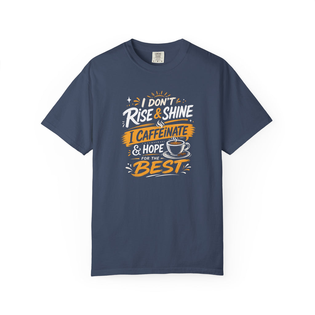 Caffeinate & Hope Shirt