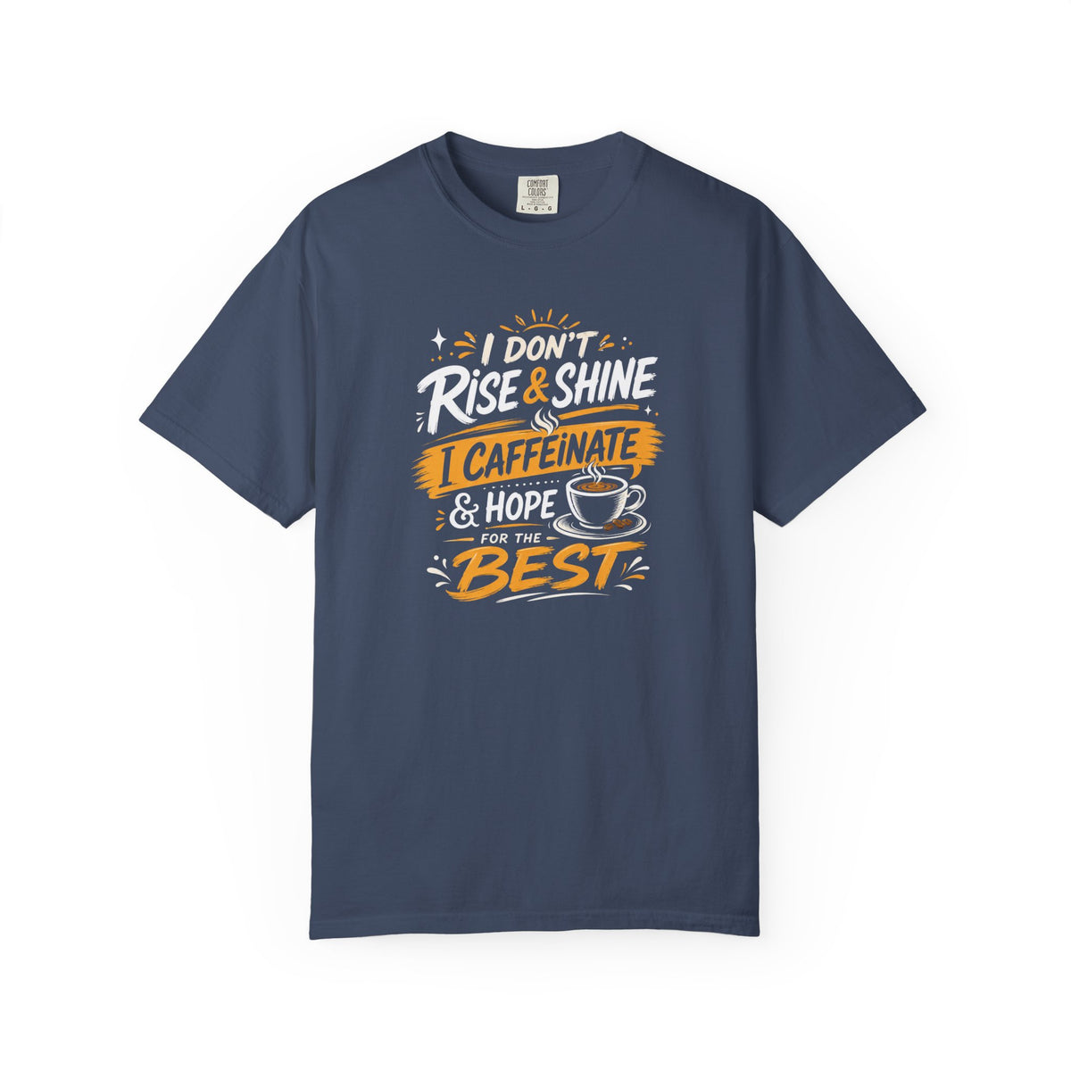 Caffeinate & Hope Shirt