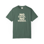 No Coffee No Workee T-Shirt
