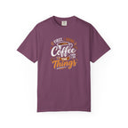 First I Drink Coffee T-Shirt
