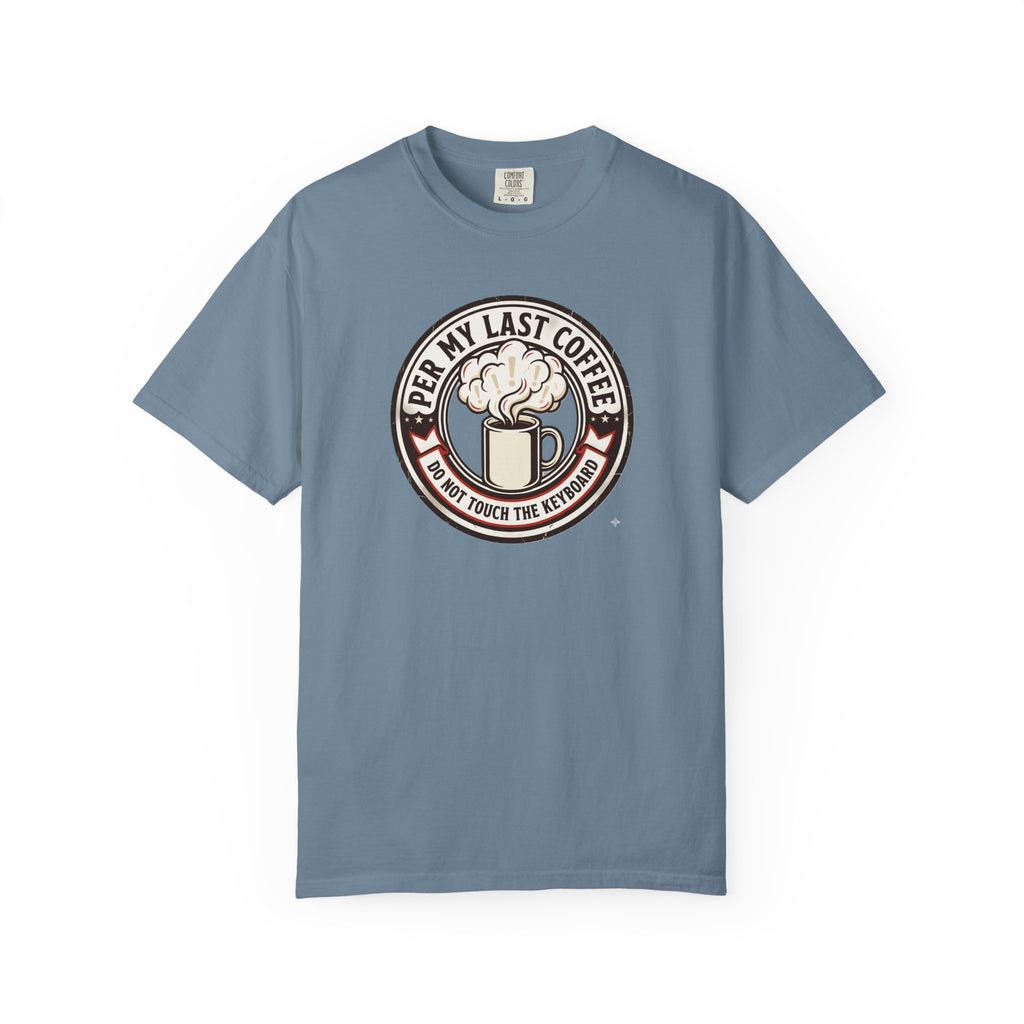 Per My Last Espresso T-Shirt