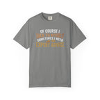 Talk To Myself T-Shirt