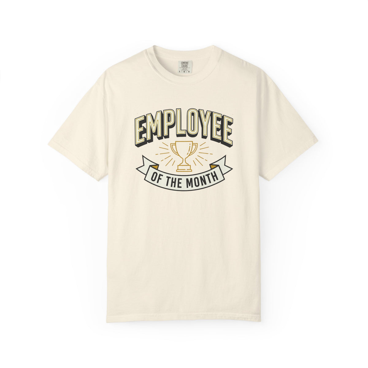 Employee of the Month T-Shirt
