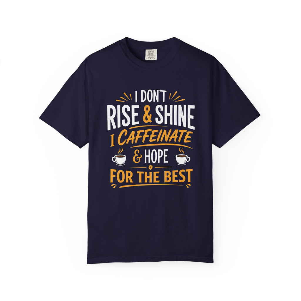 Caffeinate & Hope T-Shirt
