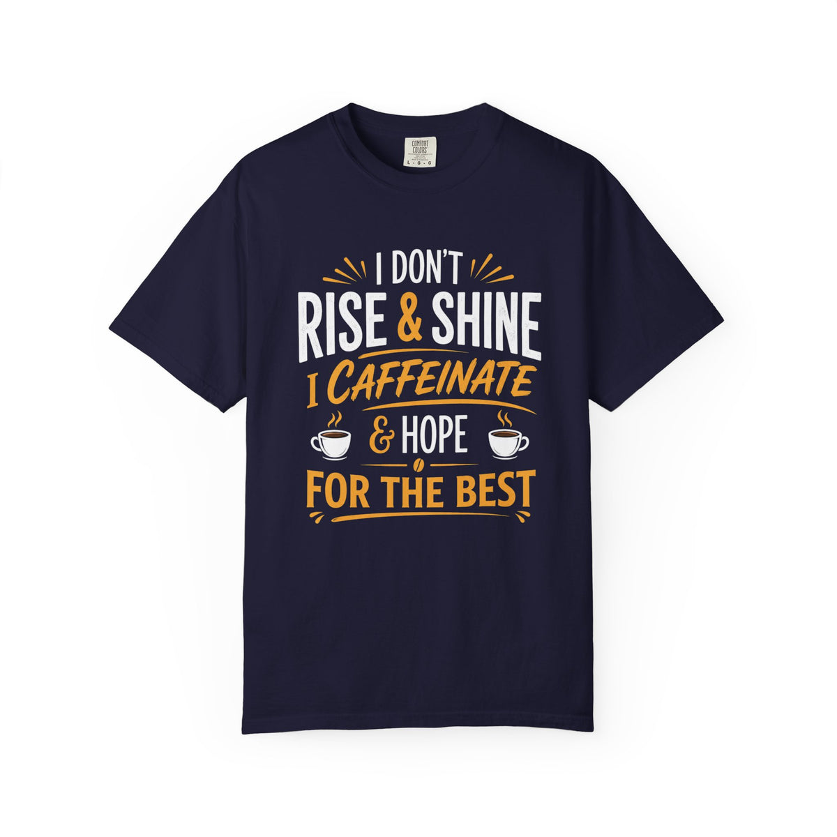 Caffeinate & Hope T-Shirt