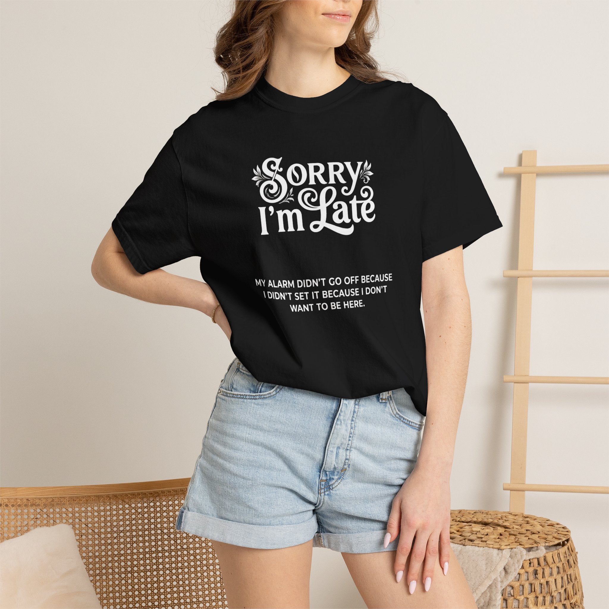 Sorry I'm Late T-Shirt