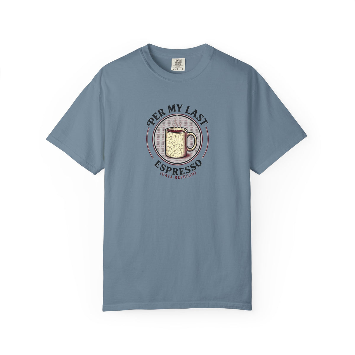 Per My Last Espresso T-Shirt