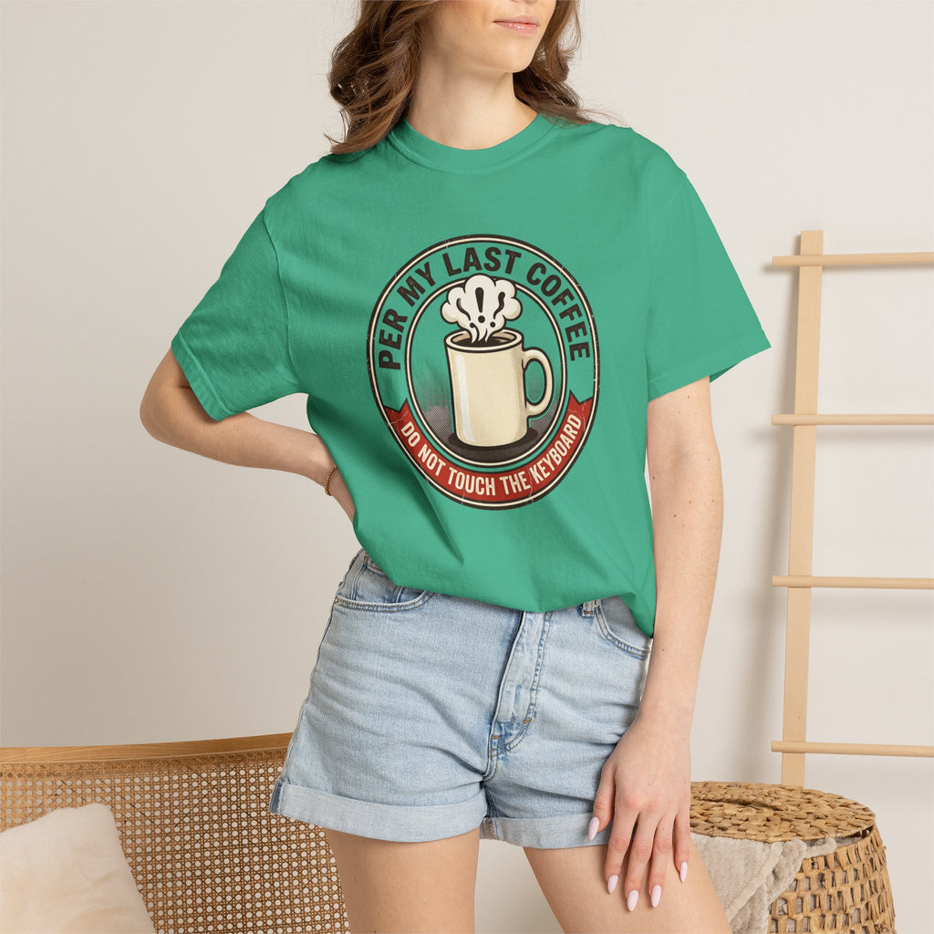Per My Last Coffee T-Shirt