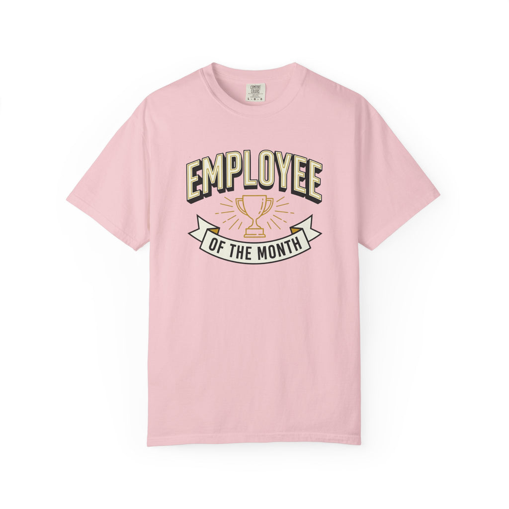 Employee of the Month T-Shirt