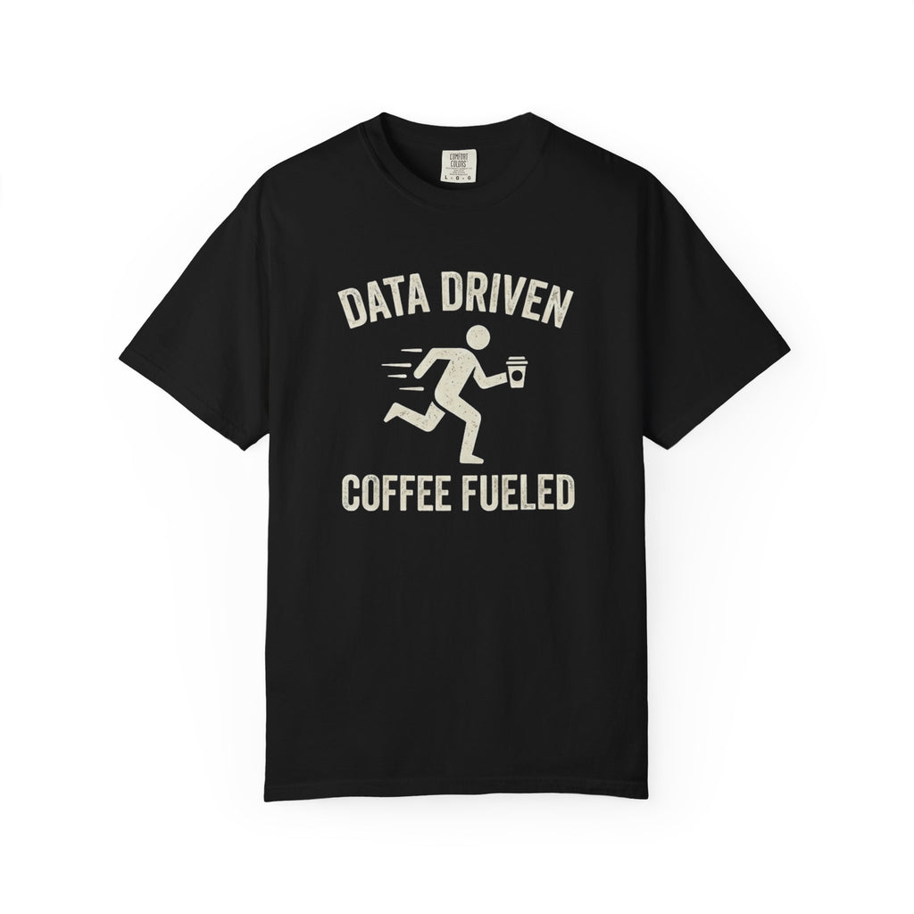Coffee Fueled T-Shirt