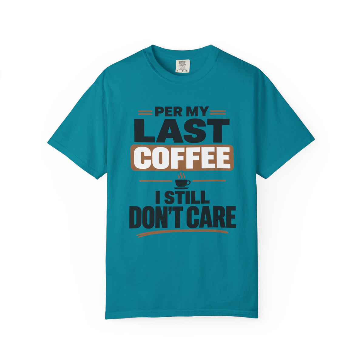 Per My Last Coffee T-Shirt
