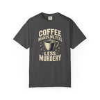 Feel Less Murdery T-Shirt