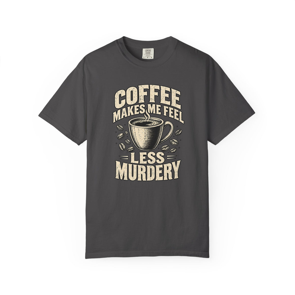 Feel Less Murdery T-Shirt