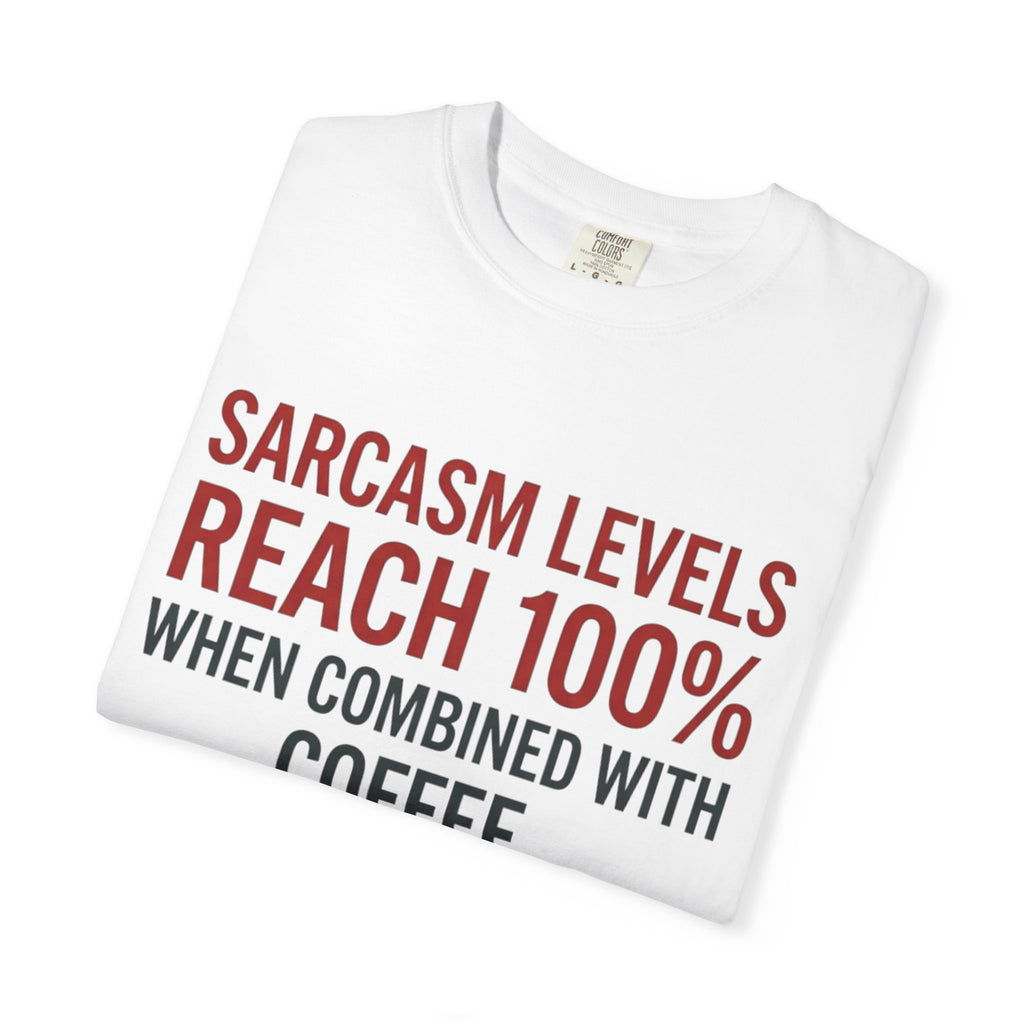 Sarcasm Levels T-Shirt