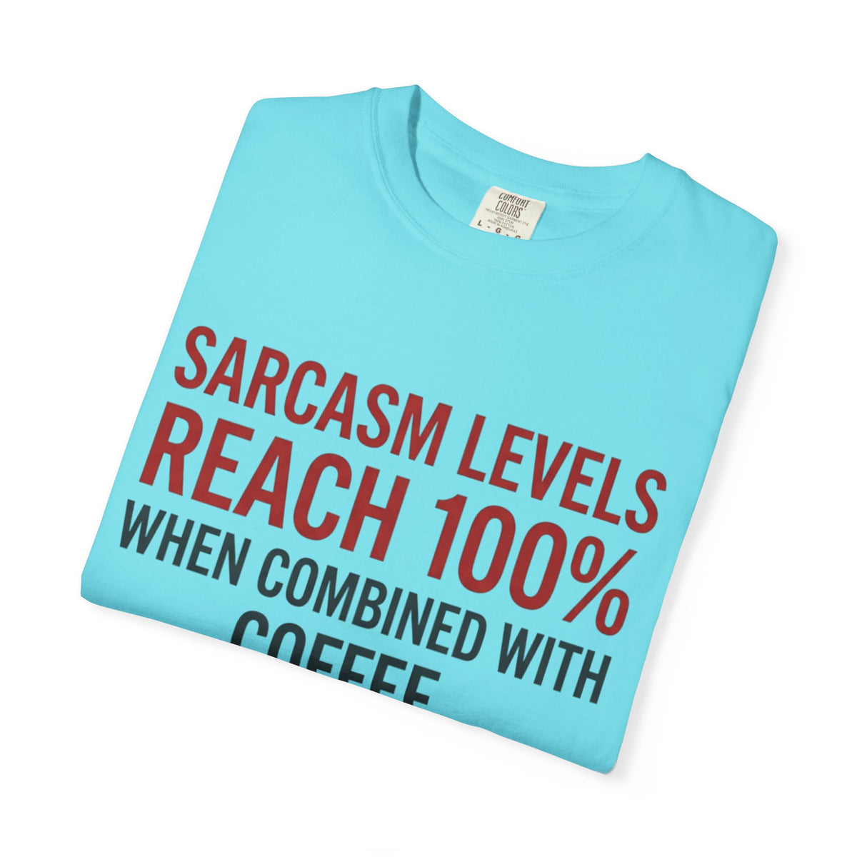 Sarcasm Levels T-Shirt