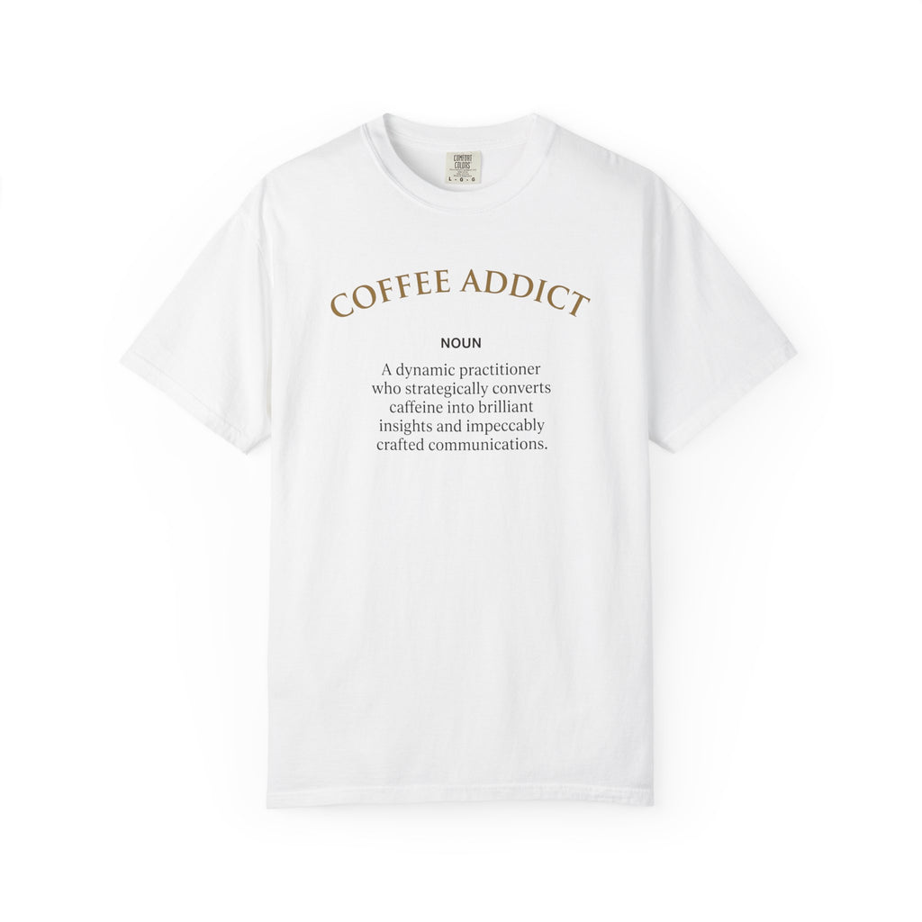 Coffee Addict T-Shirt