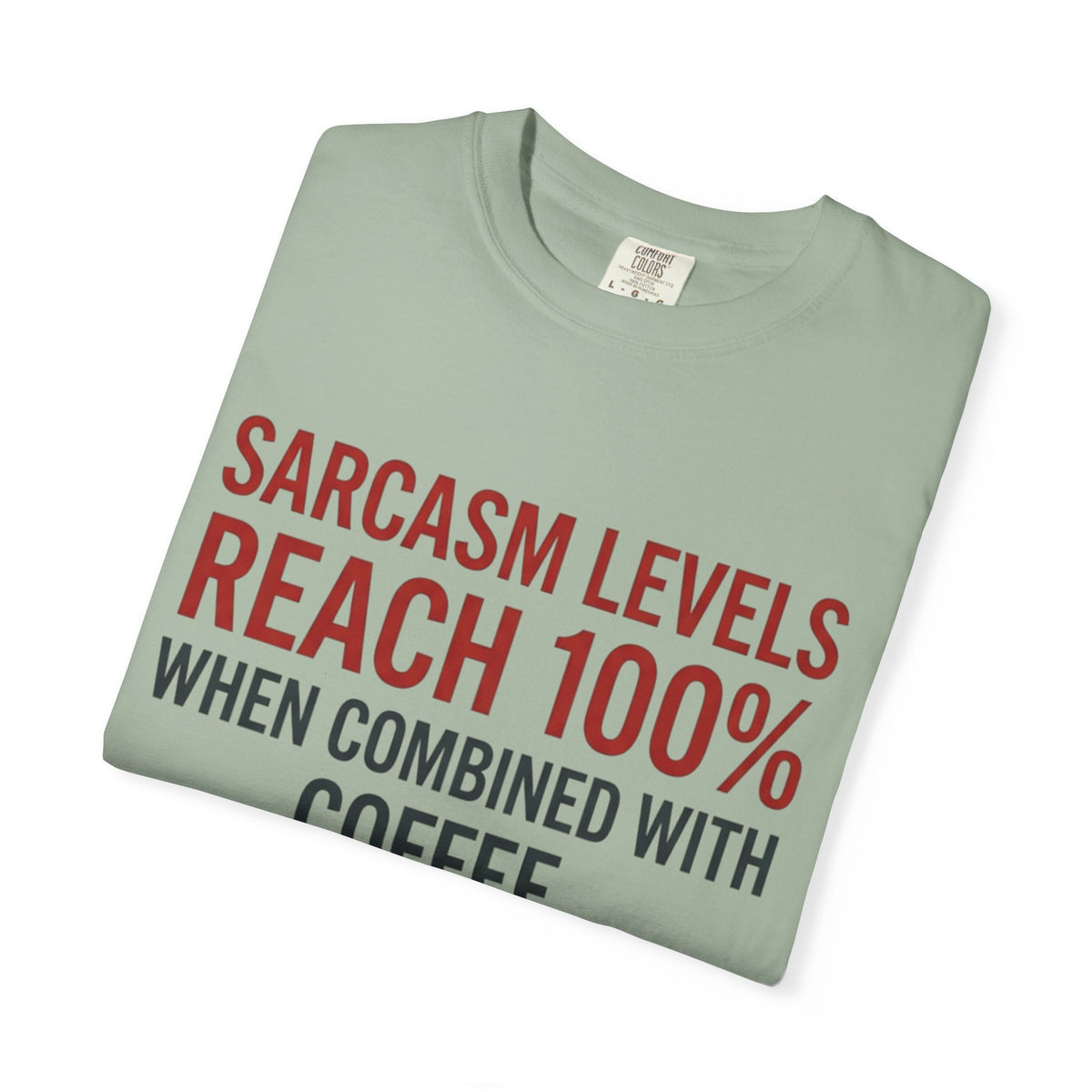 Sarcasm Levels T-Shirt