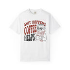 Coffee Helps T‑Shirt