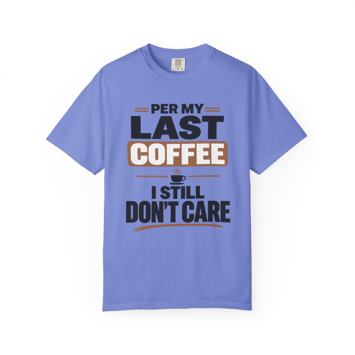 Per My Last Coffee T-Shirt