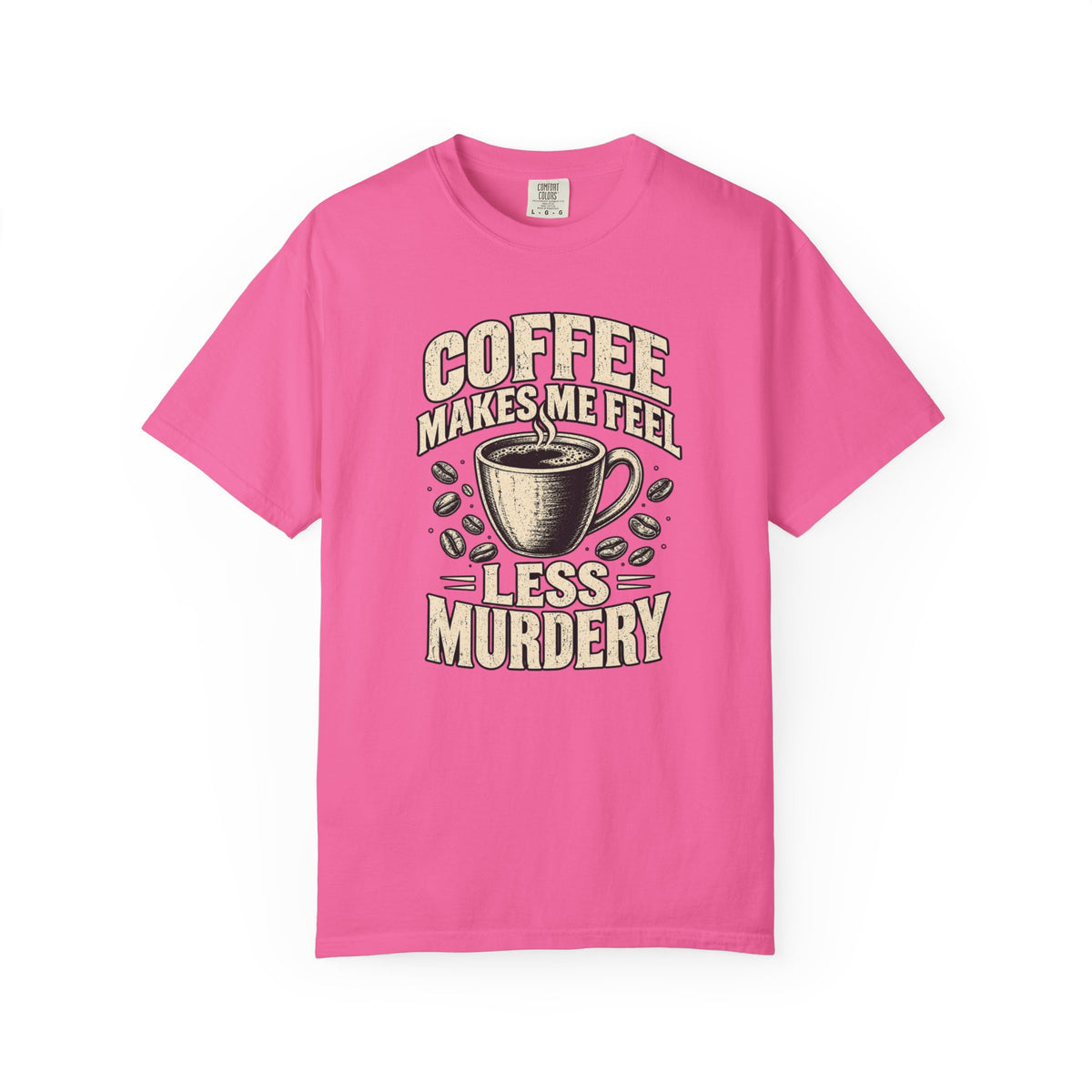 Feel Less Murdery T-Shirt