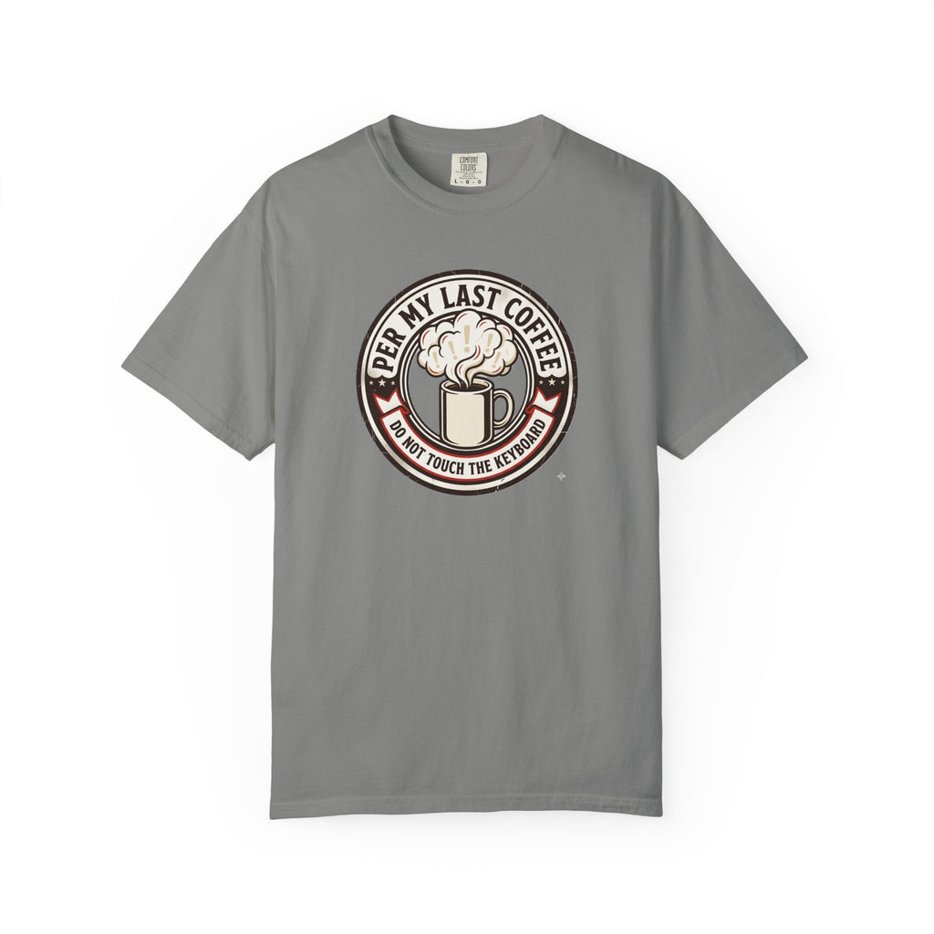 Per My Last Espresso T-Shirt