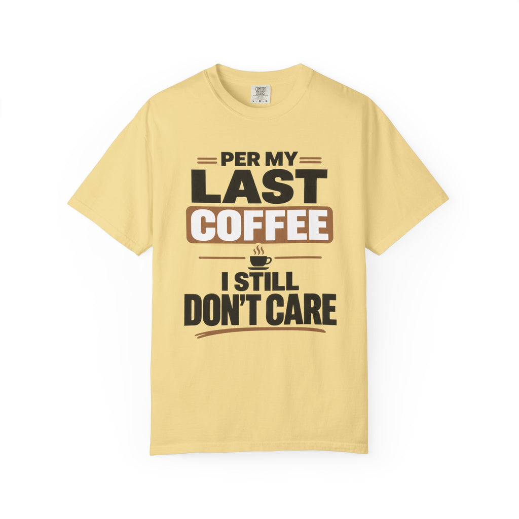 Per My Last Coffee T-Shirt