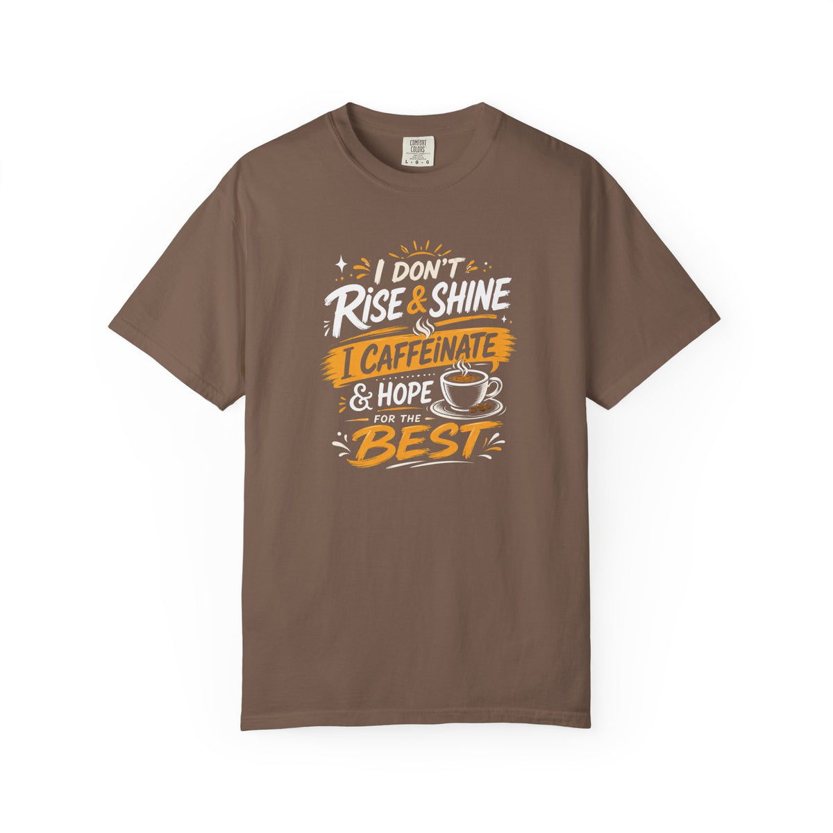Caffeinate & Hope Shirt