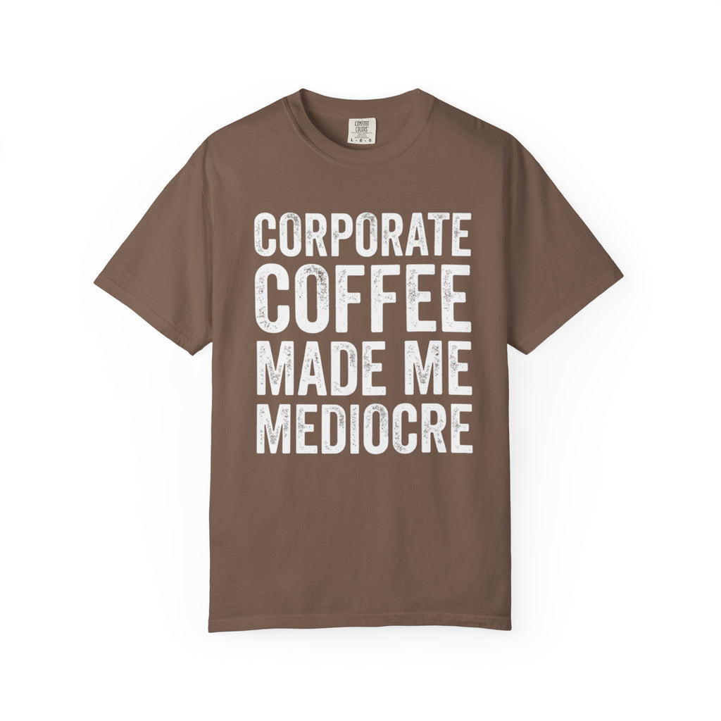 Corporate Coffee T-Shirt
