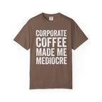 Corporate Coffee T-Shirt